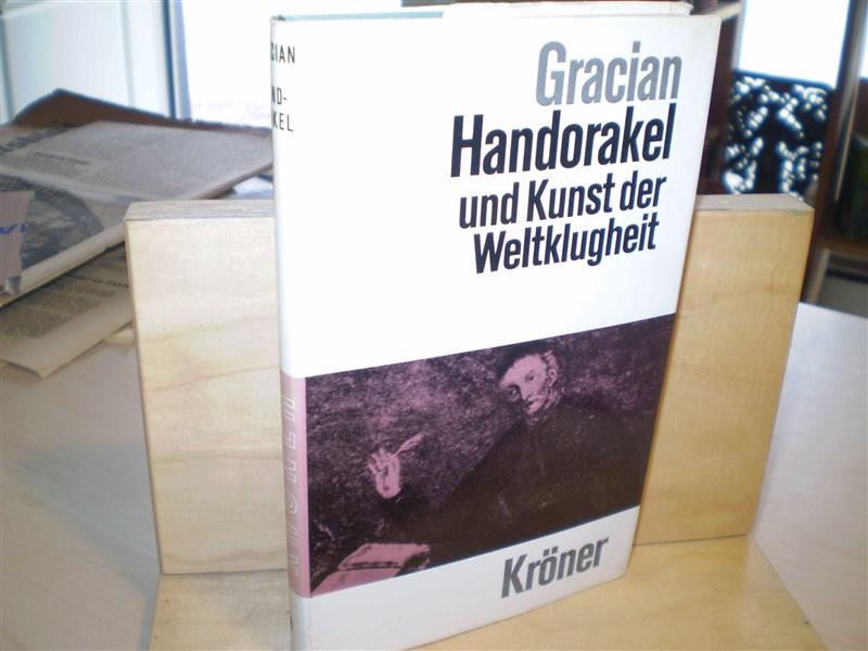 Gracian, Baltasar Handorakel und Kunst der Weltklugheit . Deutsch von Arthur Schopenhauer .