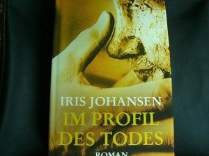 Johansen, Iris: Im Profil des Todes : Roman. Aus dem Amerikan. von Norbert Mllemann