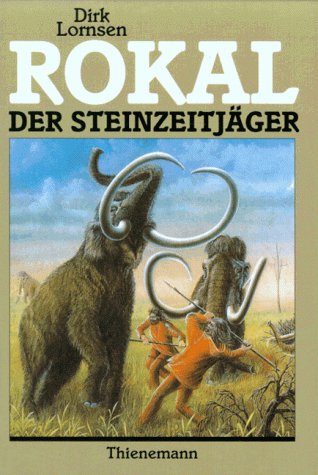 Lornsen, Dirk: Rokal, der Steinzeitjger. Mit Ill. von Harm Paulsen