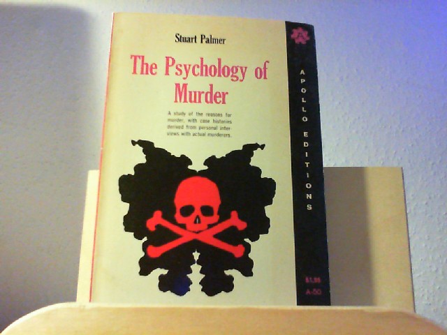 Palmer, Stuart: The Psychology of Murder.