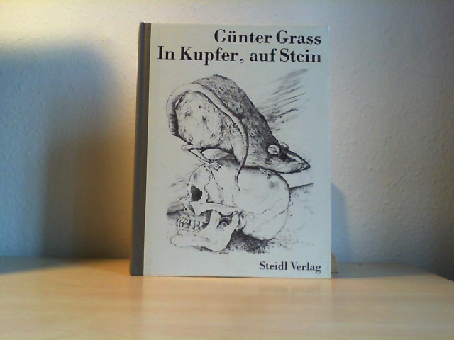 GRASS, GNTER: In Kupfer, auf Stein. Chronologisches Verzeichnis von 300 Radierungen u. 96 Lithographien aus den Jahren 1972-1994 (alle abgebildet). 1. Aufl.