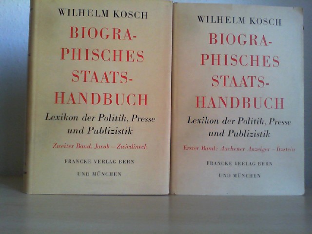 Biographisches Staatshandbuch. Lexikon der Politik, Presse und Publizistik. 2 Bände