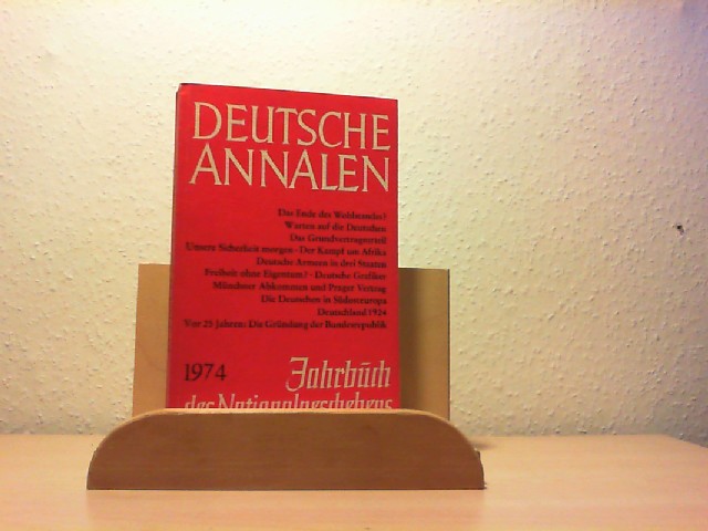DEUTSCHE ANNALEN. 1974 Jahrbuch des Nationalgeschehens.