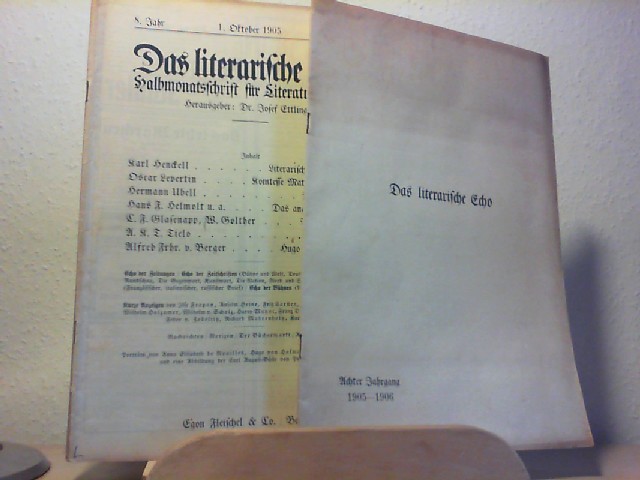  Das literarische Echo Halbmonatsschrift fr Litteraturfreunde - 8. Jahr, Oktober 1905 - Oktober 1906.