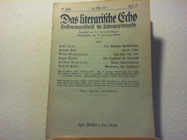 Ettlinger, Josef und Ernst Heilborn (Hg.): Das Literarische Echo - Halbmonatsschrift fr Literaturfreunde - 16. Jahr - 15. Mai 1914 - Heft 16.
