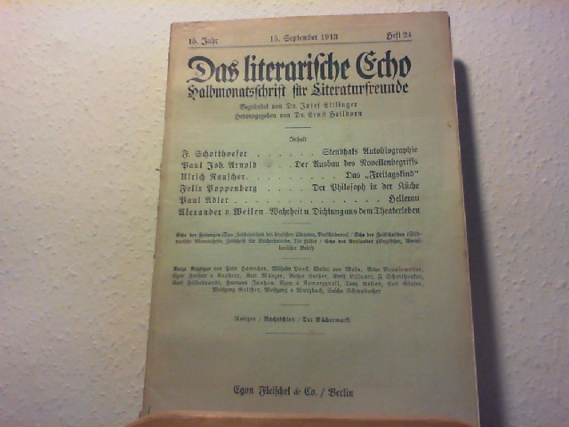Ettlinger, Josef und Ernst Heilborn (Hg.): Das Literarische Echo - Halbmonatsschrift fr Literaturfreunde - 15. Jahr - 15. Sep. 1913 - Heft 24.