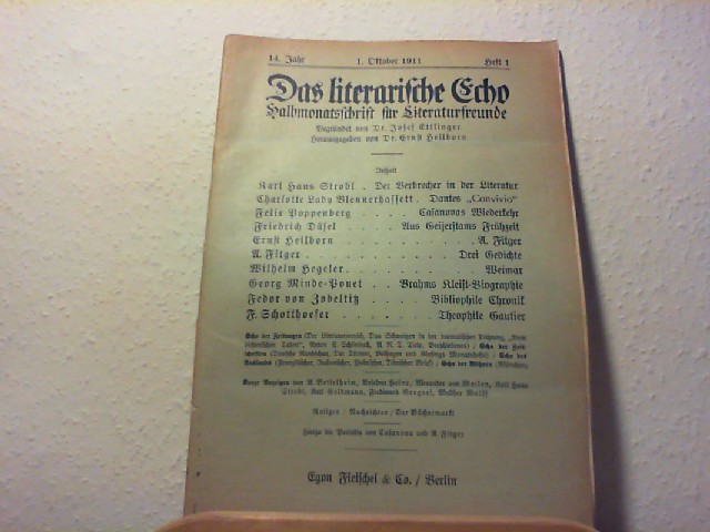 Ettlinger, Josef und Ernst Heilborn (Hg.): Das Literarische Echo - Halbmonatsschrift fr Literaturfreunde - 14. Jahr - 1. Okt. 1911 - Heft 1.