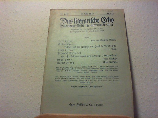 Ettlinger, Josef und Ernst Heilborn (Hg.): Das Literarische Echo - Halbmonatsschrift fr Literaturfreunde - 14. Jahr - 15. Mai 1912 - Heft 16.