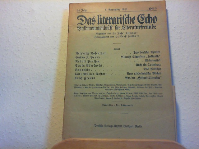 Ettlinger, Josef und Ernst Heilborn (Hg.): Das Literarische Echo - Halbmonatsschrift fr Literaturfreunde - 24. Jahr - 1. Nov. 1921 - Heft 3.