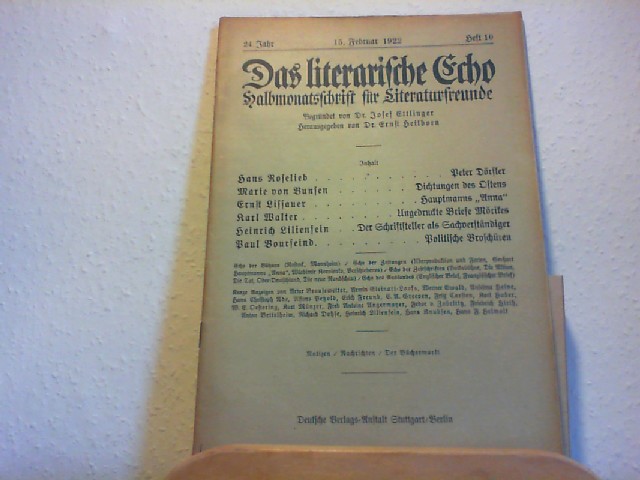 Ettlinger, Josef und Ernst Heilborn (Hg.): Das Literarische Echo - Halbmonatsschrift fr Literaturfreunde - 24. Jahr - 15. Feb. 1922 - Heft 10.