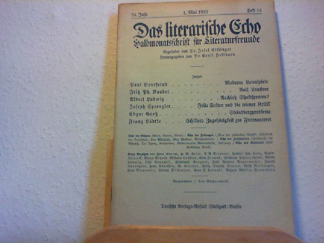 Ettlinger, Josef und Ernst Heilborn (Hg.): Das Literarische Echo - Halbmonatsschrift fr Literaturfreunde - 24. Jahr - 1. Mai 1922 - Heft 15.