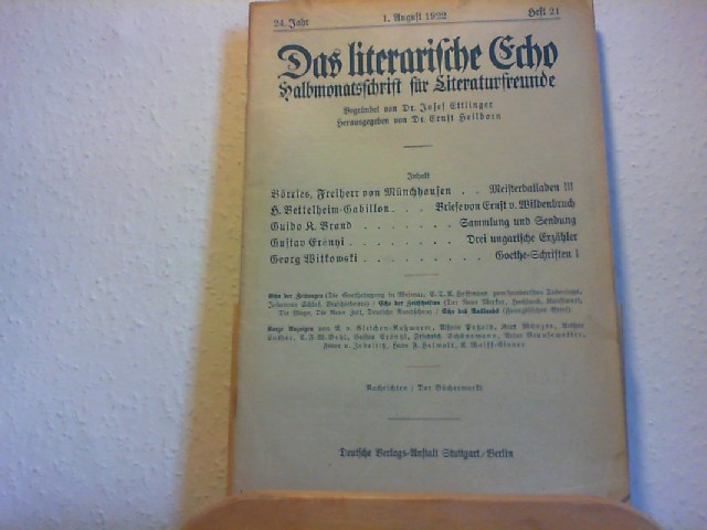 Ettlinger, Josef und Ernst Heilborn (Hg.): Das Literarische Echo - Halbmonatsschrift fr Literaturfreunde - 24. Jahr - 1. Aug. 1922 - Heft 21.