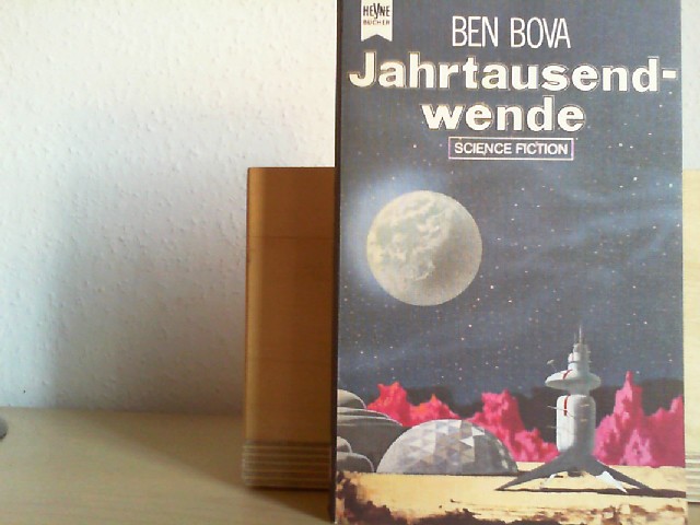 Bova, Ben (Verfasser): Jahrtausendwende : Science-fiction-Roman. Ben Bova. [Dt. bers. von Walter Brumm] / Heyne-Bcher ; Nr. 3577 : Science-fiction Dt. Erstverff.