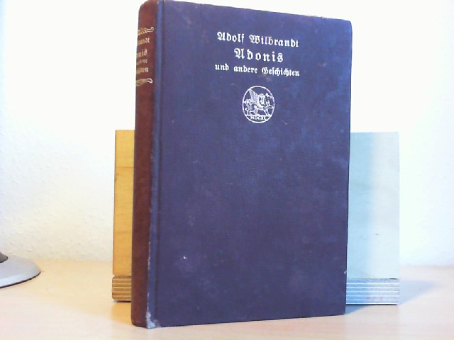 Wilbrandt, Adolf: Adonis und andere Geschichten. 3. Auflage.