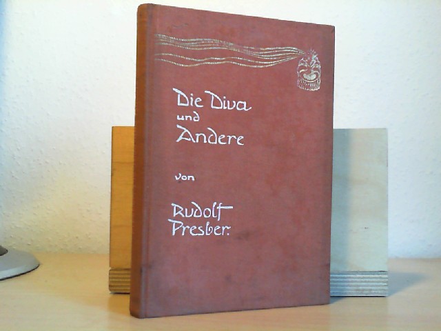 PRESBER, RUDOLF: Die Diva und Andere 6., vermehr. Aufl.