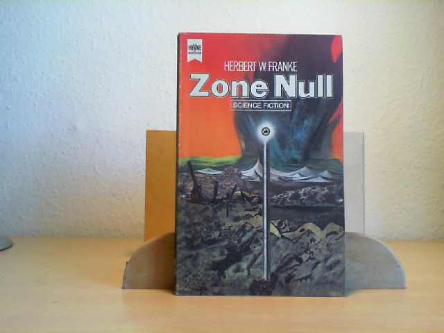Franke, Herbert W. (Verfasser): Zone Null : Science Fiction-Roman. Herbert W. Franke / Heyne-Bcher ; Nr. 3372 : Science fiction Genehmigte, ungekrzte Taschenbuchausg.