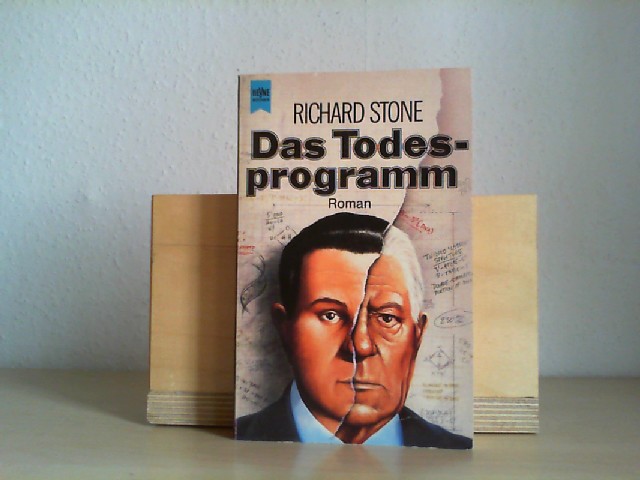 Stone, Richard (Verfasser): Das Todesprogramm : Roman ; Science Fiction. Richard Stone. [Dt. bers. von Alfred Hans] / Heyne-Bcher / 6 / Heyne-Science-fiction & Fantasy ; Bd. 4738 Orig.-Ausg.