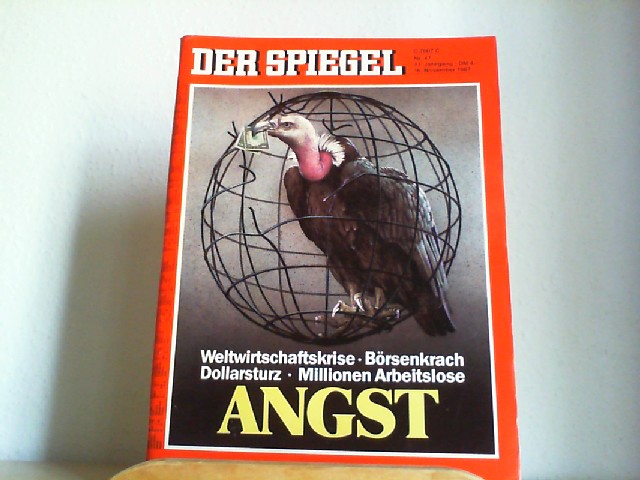  Der Spiegel. 16.11.1987, 41. Jahrgang. Nr. 47. Das deutsche Nachrichtenmagazin. Titelgeschichte: Angst