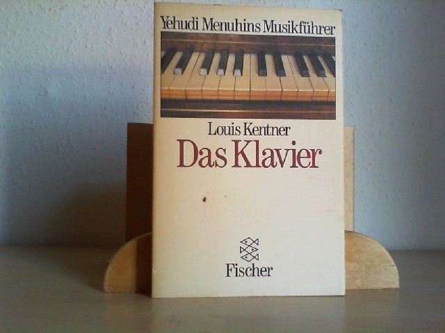 Das Klavier. Louis Kentner. Aus d. Engl. von Hans Toelle / Fischer-Taschenbücher ; 2975; Yehudi Menuhins Musikführer