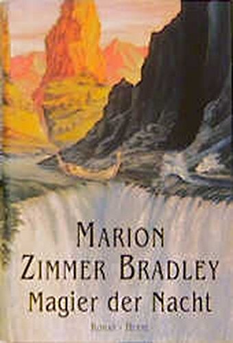 Bradley, Marion Zimmer (Verfasser): Magier der Nacht : Roman. Marion Zimmer Bradley. Aus dem Amerikan. von Andreas Nohl