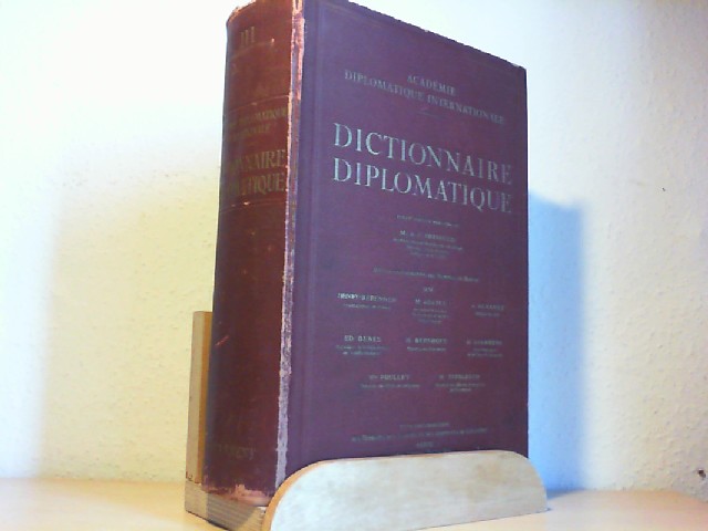 Frangulis, M. A.-F.: Academi Diplomatique Internationale:  Dictionnaire Diplomatique. Band III: Supplement.