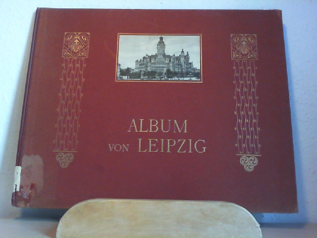  Album von Leipzig.  1 Panorama und 30 Ansichten nach Naturaufnahmen in Photographiedruck.