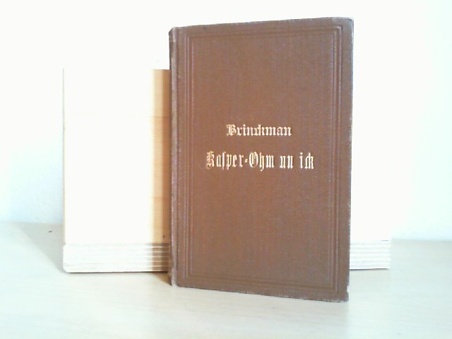 Brinckman, John: Kasper-Ohm un ick. (Herausgegeben von Heinrich Bandlow).