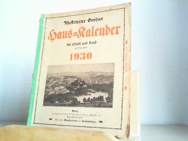  Illustrierter Greizer Haus-Kalender fr Stadt und Land auf das Jahr 1930. Mit einem Wandkalender als Beilage.