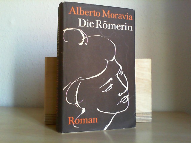 Moravia, Alberto: Die Rmerin., La Romana. Roman.