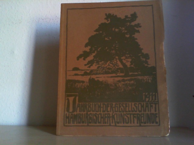 Lichtwark, Alfred [Hrsg.]: Jahrbuch der Gesellschaft hamburgischer Kunstfreunde XVII. Band. Exemplar Nr. 393. Als Manuskript gedruckt.