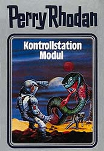 Hoffmann, Horst (Herausgeber): Kontrollstation Modul. [Red.: Horst Hoffmann] / Perry Rhodan ; 26