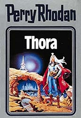 Thora. Perry Rhodan ; 10; MV-Science-Fiction-Bibliothek 2. Aufl.