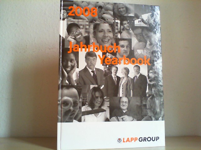 Lapp, Andreas und Irmgard Nille: Lapp Group. Jahrbuch 2008. Yearbook.