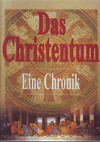  Das Christentum : eine Chronik