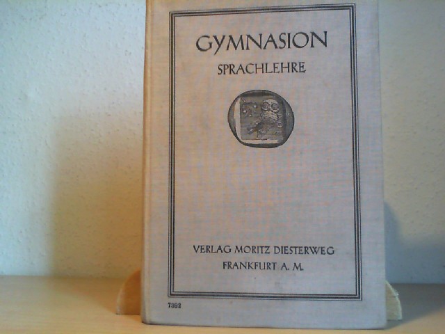 Gymnasion. Griechische Sprachlehre.  3. Aufl. - Walter, Dr. Adolf / Hirt, Dr. Hermann