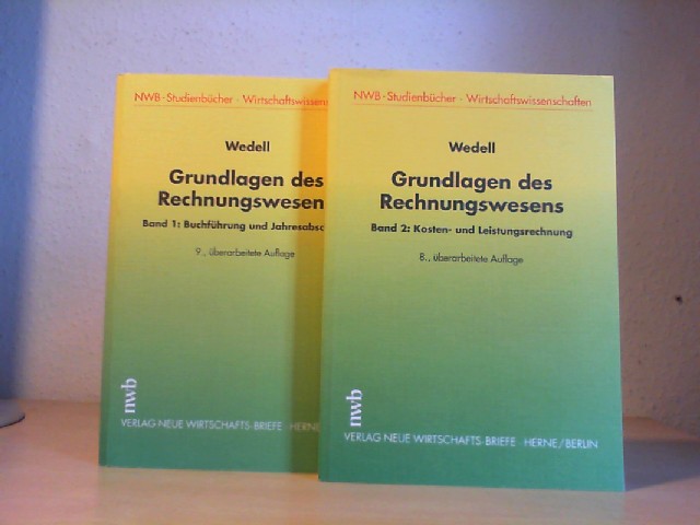  Wedell, Harald: Grundlagen des Rechnungswesens; Teil: Bd. 1., Buchfhrung und Jahresabschluss; Bd. 2: Kosten- und Leistungsabrechnung(2001, 8. Aufl.). 2 Bnde. 9., berarb. Aufl.