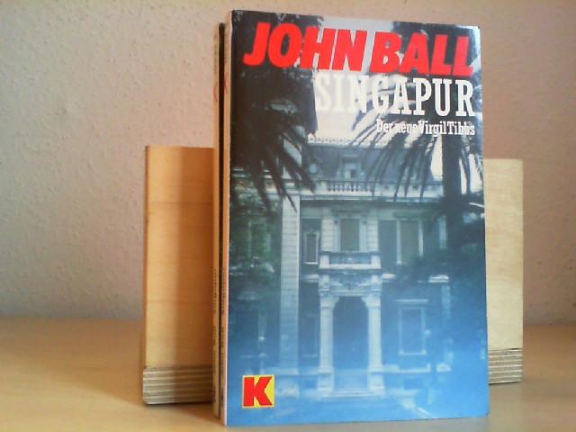 Singapur : ein Fall für Virgil Tibbs. John Ball. Übers. von Brigitte Walitzek / Ullstein ; Nr. 10535 : Ullstein-Krimi Dt. Erstausg.