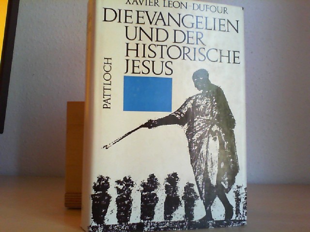 Lon-Dufour, Xavier: Die Evangelien und der historische Jesus.