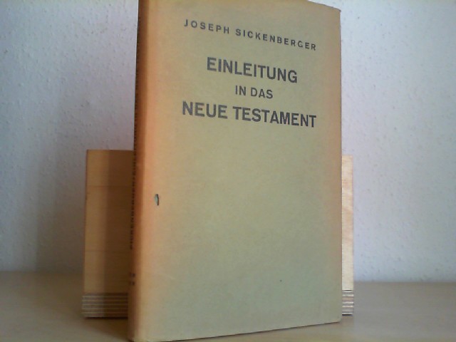 Sickenberger, Joseph: Kurzgefasste Einleitung in das Neue Testament.