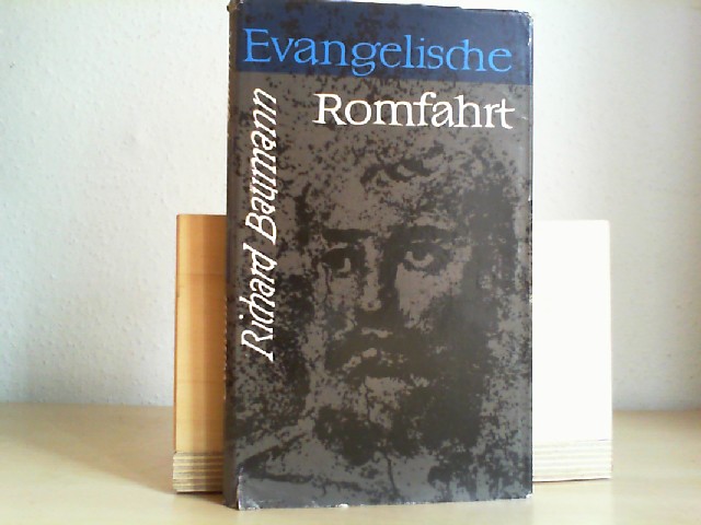 Baumann, Richard: Evangelische Romfahrt.