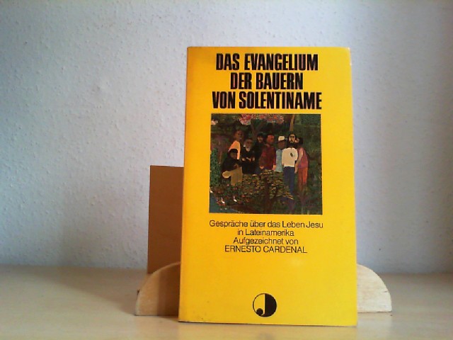  Das Evangelium der Bauern von Solentiname; Teil: Bd. 1. Mit e. Vorw. von Johannes Schlingensiepen