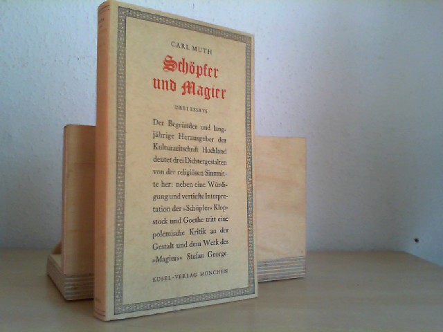 Muth, Carl: Schpfer und Magier. Drei Essays.