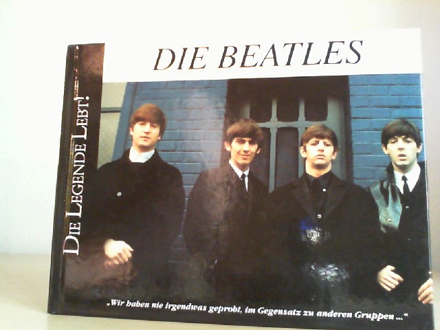 Davis, Arthur: Die Beatles. Die Legende lebt.