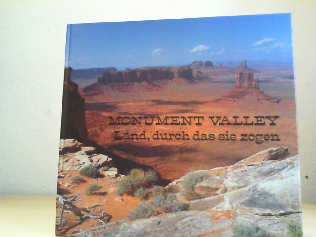 MAURER, JRG-PETER und GISELA MAURER: Monument Valley : Land, durch d. sie zogen. Jrg-Peter Maurer ; Gisela Maurer