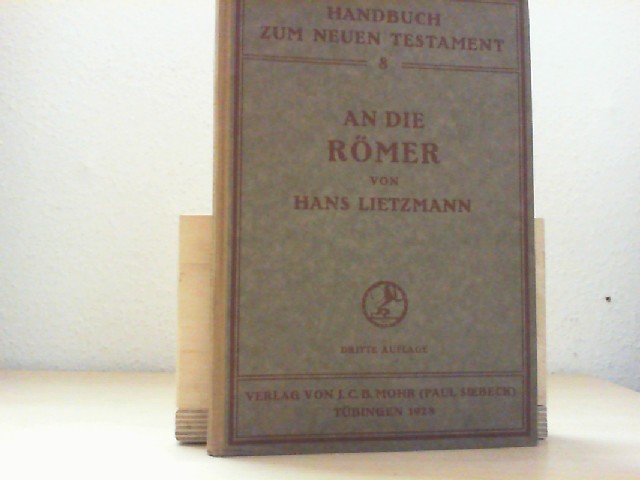 Lietzmann, Hans: Einfhrung in die Textgeschichte der Paulusbriefe. An die Rmer.In: Handbuch zum Neuen Testament, 8. Herausgegeben von Gnther Bornkamm.
