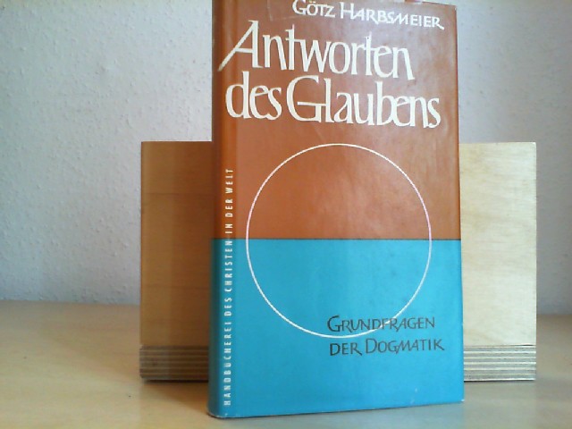 Habsmeier, Gtz Thadden-Trieglaff, Reinold von (Hg): Antworten des Glaubens. Grundfragen der Dogmatik.