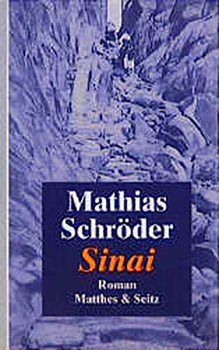 Schrder, Mathias: Sinai : Roman.