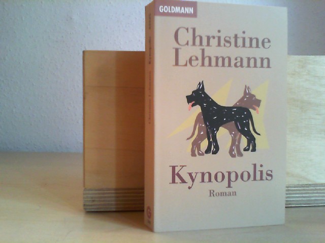 Lehmann, Christine: Kynopolis. Roman.
