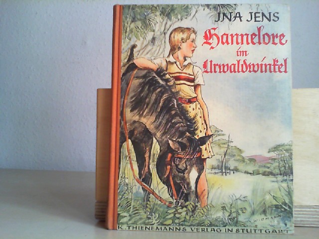 Jens, Ina: Hannelore im Urwaldwinkel.