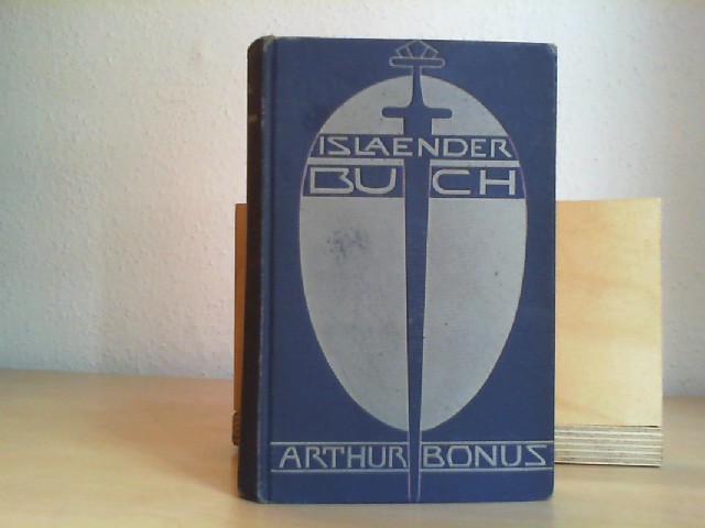 Bonus, Arthur: Islnderbuch I. Sammlung I. 2. Auflage. Mnchen, Callwey, (1908). Kl.-8vo. XV, 296 S., 1 Bl. Illustrierter Or.-Lwd.; etw. berieben.
